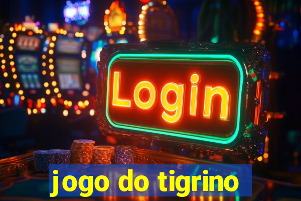 jogo do tigrino