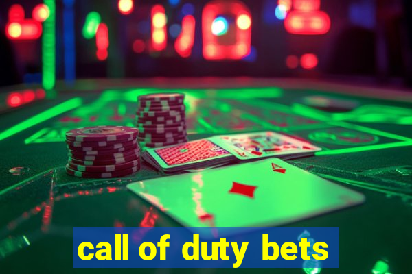 call of duty bets