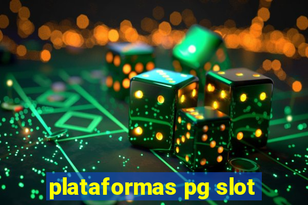 plataformas pg slot