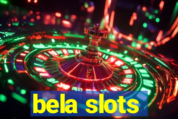 bela slots