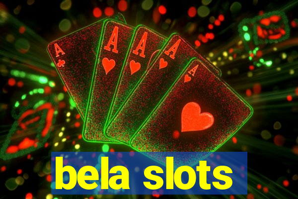 bela slots