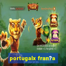 portugalx fran?a