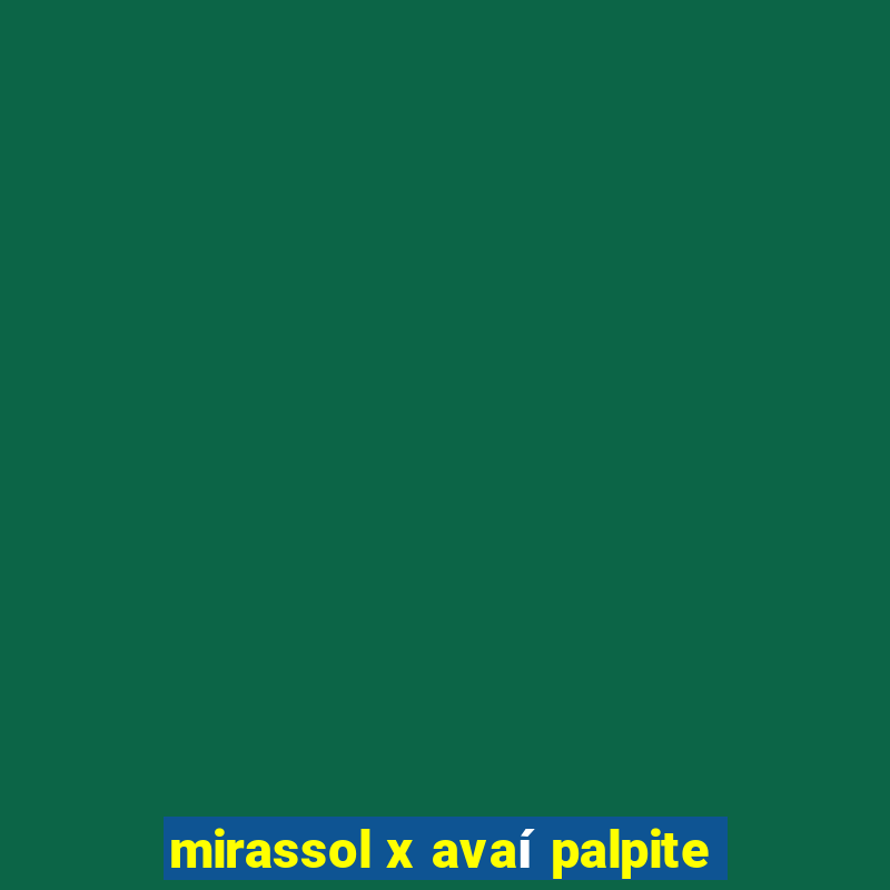 mirassol x avaí palpite