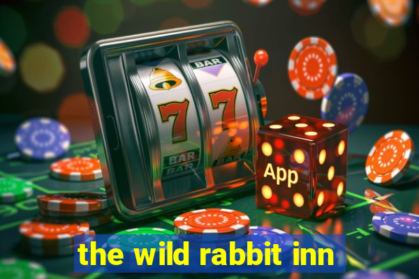 the wild rabbit inn