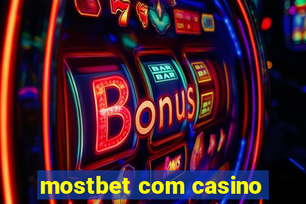 mostbet com casino