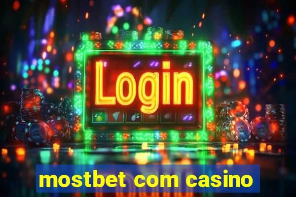 mostbet com casino