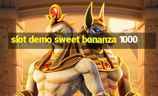 slot demo sweet bonanza 1000