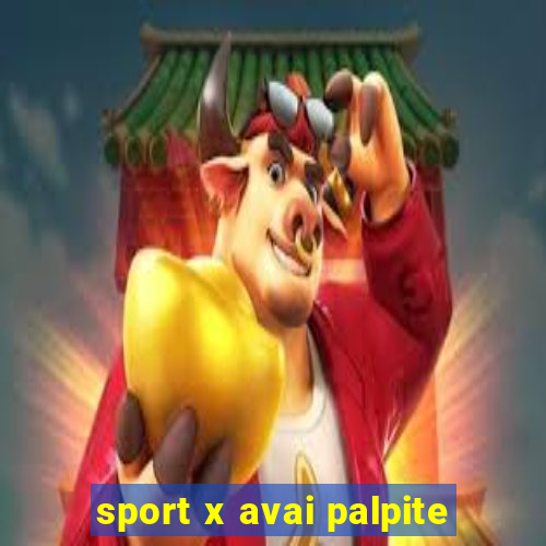 sport x avai palpite