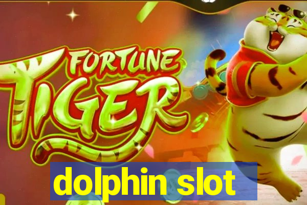 dolphin slot