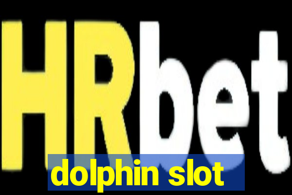 dolphin slot