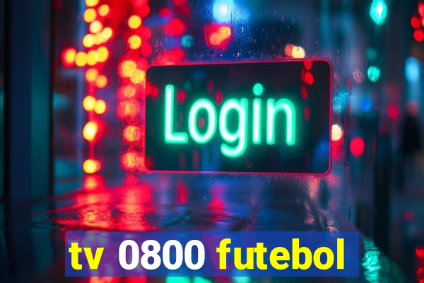 tv 0800 futebol