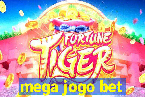 mega jogo bet