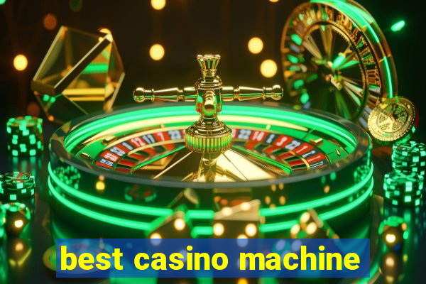 best casino machine