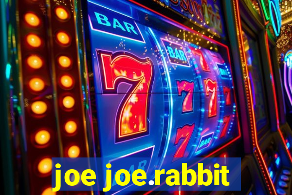 joe joe.rabbit