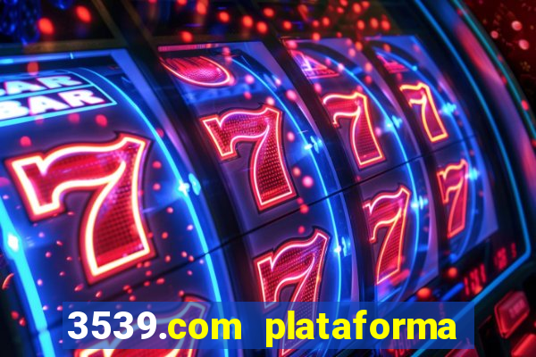 3539.com plataforma de jogos