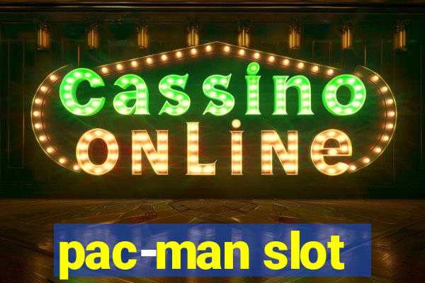 pac-man slot