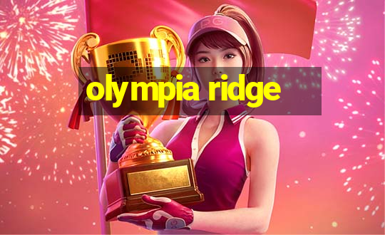 olympia ridge