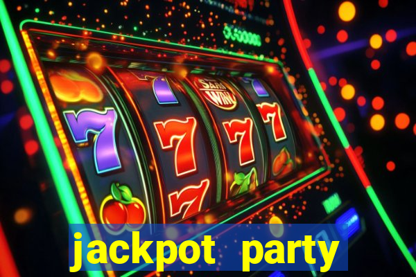 jackpot party casino slots 777