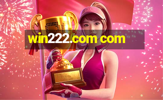 win222.com com