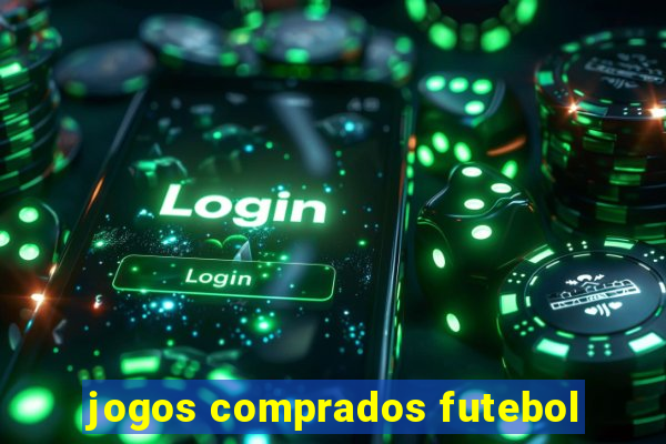 jogos comprados futebol