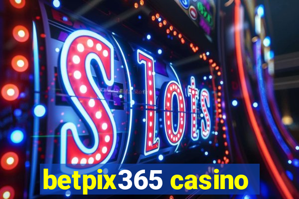 betpix365 casino