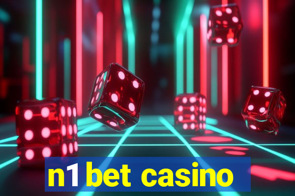 n1 bet casino