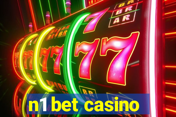 n1 bet casino