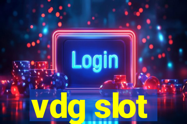 vdg slot