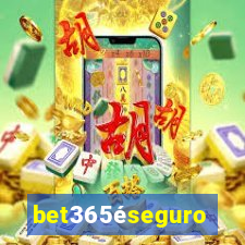 bet365éseguro