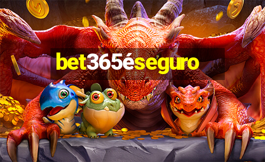 bet365éseguro