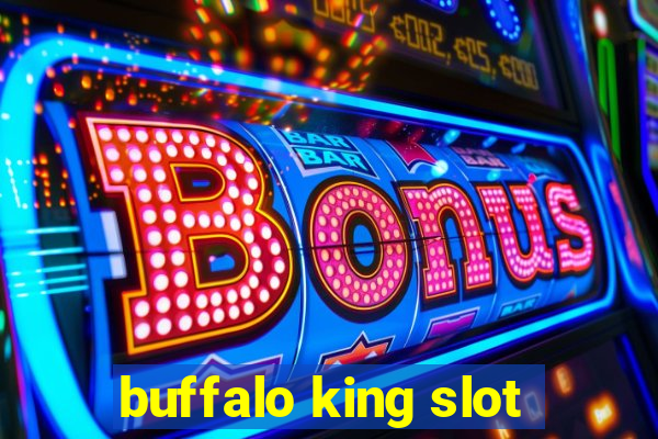 buffalo king slot