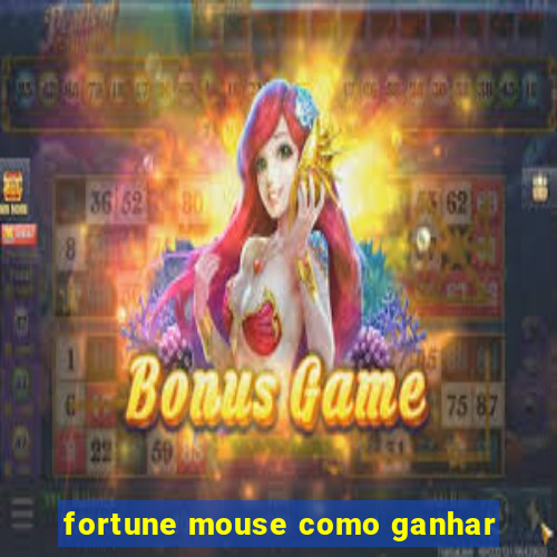 fortune mouse como ganhar