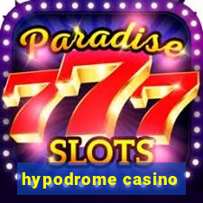 hypodrome casino