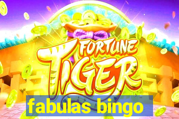 fabulas bingo