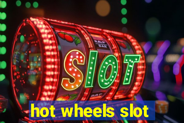 hot wheels slot