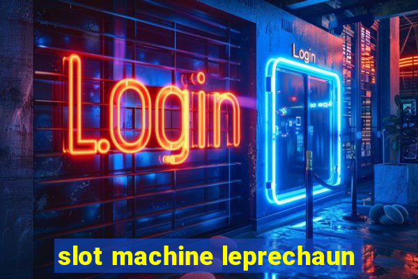 slot machine leprechaun