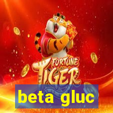 beta gluc