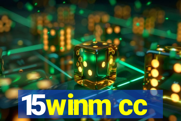 15winm cc