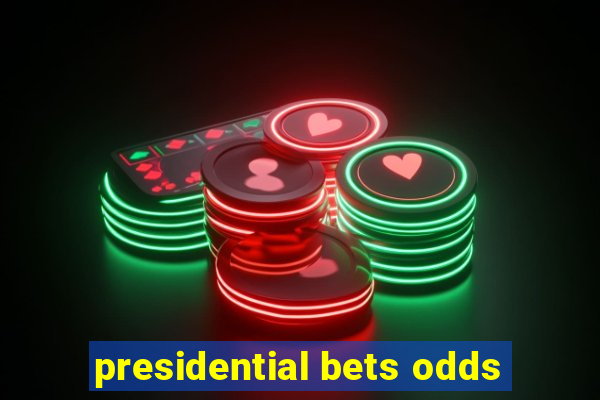 presidential bets odds