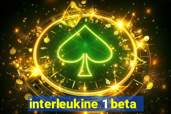 interleukine 1 beta