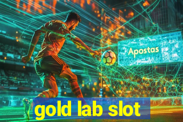 gold lab slot