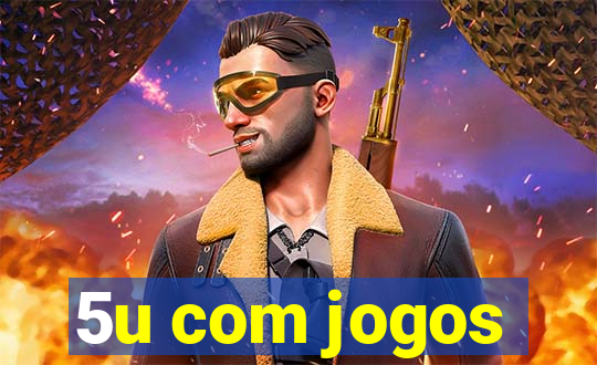 5u com jogos