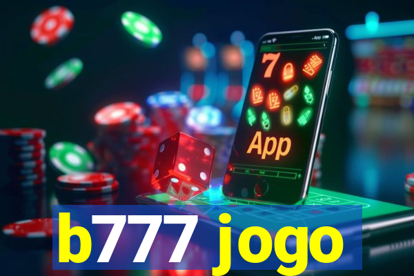 b777 jogo