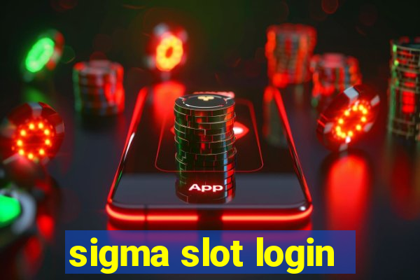 sigma slot login