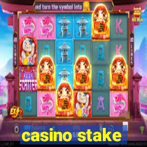 casino stake