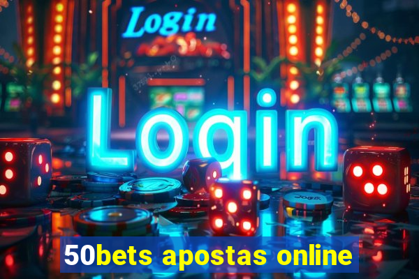 50bets apostas online