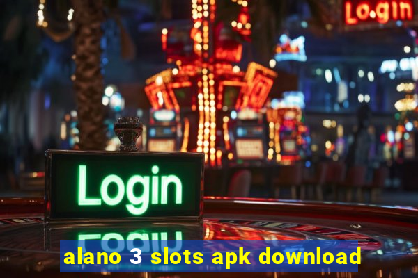 alano 3 slots apk download