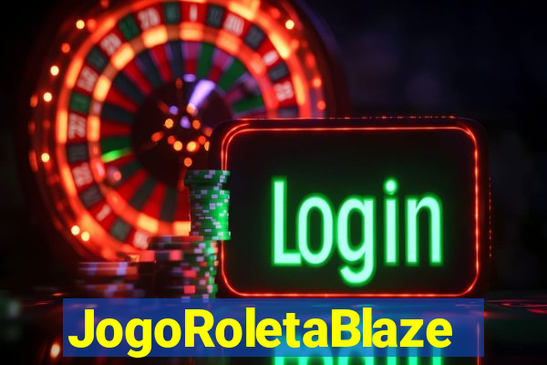 JogoRoletaBlaze