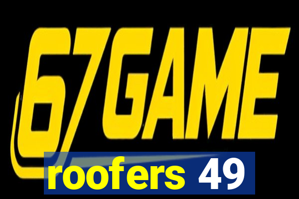 roofers 49