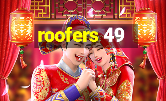 roofers 49